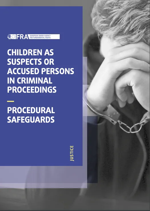 Children as suspects or accused persons in criminal proceedings - Procedural Safeguards 